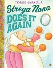 Strega Nona Does It Again By Tomie dePaola, Tomie dePaola (Illustrator) Cover Image