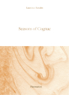 Seasons of Cognac By Laurence BenaÏm, Aurore De La Morinerie (Illustrator) Cover Image