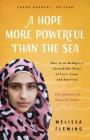 A Hope More Powerful Than the Sea (Young Readers' Edition): The Journey of Doaa Al Zamel: One Teen Refugee's Incredible Story of Love, Loss, and Survival By Melissa Fleming Cover Image