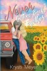 Never Getting Back Together By Krysti Meyer Cover Image