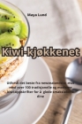 Kiwi-kjøkkenet By Maya Lund Cover Image