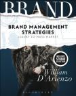 Brand Management Strategies: Luxury and Mass Markets - Bundle Book + Studio Access Card By William D'Arienzo Cover Image