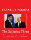 The Gathering Threat of Russia, China, and Their Allies Against America By Frank De Varona Cover Image