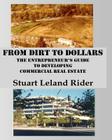 From Dirt to Dollars By Stuart Leland Rider Cover Image