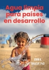 Agua limpia para países en desarrollo By John a. Dracup Cover Image