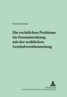 Die Rechtlichen Probleme Im Zusammenhang Mit Der Weiblichen Genitalverstuemmelung (Bielefelder Rechtsstudien #8) Cover Image