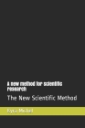 A new method for scientific research: The New Scientific Method Cover Image