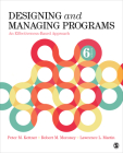 Designing and Managing Programs: An Effectiveness-Based Approach Cover Image