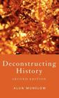 Deconstructing History By Alun Munslow Cover Image
