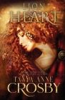 Lion Heart By Tanya Anne Crosby Cover Image