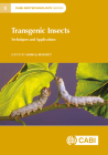 Transgenic Insects: Techniques and Applications (Cabi Biotechnology #3) Cover Image