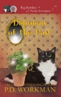 Delusions of the Past By P. D. Workman Cover Image
