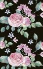 Pink Roses Black Background 5 X 8 Writer's Utility Notebook: The Perfect Size to Take in Your Purse, Satchel, Bookbag, Overnight Bag, Personal Airplan Cover Image