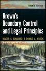 Brown's Boundary Control and Legal Principles By Walter G. Robillard, Donald A. Wilson Cover Image