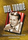Mel Torme: A Chronicle of His Recordings, Books and Films By George Hulme Cover Image