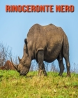 Rinoceronte nero: Fantastici fatti e immagini By Pam Louise Cover Image