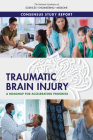 Traumatic Brain Injury: A Roadmap for Accelerating Progress Cover Image