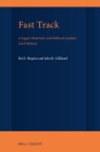 Fast Track: A Legal, Historical, and Political Analysis (2nd Edition) By Hal S. Shapiro, John Gilliland Cover Image