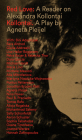 Red Love: A Reader on Alexandra Kollontai By Alexandra Kollontai, Michele Masucci (Editor), Maria Lind (Editor), Joanna Warsza (Editor) Cover Image