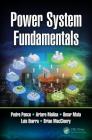 Power System Fundamentals By Pedro Ponce, Arturo Molina, Omar Mata Cover Image