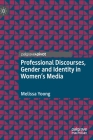 Professional Discourses, Gender and Identity in Women's Media Cover Image