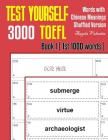 Test Yourself 3000 TOEFL Words with Chinese Meanings Shuffled Version Book I (1st 1000 words): Practice TOEFL vocabulary for ETS TOEFL IBT official te Cover Image
