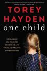 One Child: The True Story of a Tormented Six-Year-Old and the Brilliant Teacher Who Reached Out Cover Image