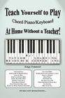 Teach Yourself to Play Chord Piano/Keyboard at Home Without a Teacher By Taylor Learning Resource Center Inc Cover Image