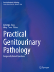 Practical Genitourinary Pathology: Frequently Asked Questions By Ximing J. Yang (Editor), Ming Zhou (Editor) Cover Image