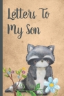 Letters To My Son: Cute Woodland Baby Boy Prompted Fill In 93 Pages of Thoughtful Gift for New Mothers - Moms - Parents - Write Love Fill By Mary Miller Cover Image