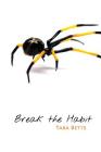 Break the Habit By Tara Betts Cover Image