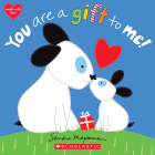 You Are a Gift to Me! By Sandra Magsamen, Sandra Magsamen (Illustrator) Cover Image