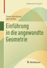 Einführung in Die Angewandte Geometrie (Mathematik Kompakt) Cover Image