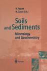 Soils and Sediments: Mineralogy and Geochemistry By Helene Paquet (Editor), Norbert Clauer (Editor) Cover Image