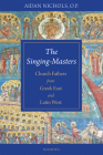 The Singing Masters By Aidan Nichols Cover Image