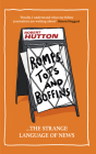 Romps, Tots and Boffins: The Strange Language of News By Robert Hutton Cover Image