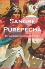 Sangre Purépecha: El imperio inconquistable Cover Image