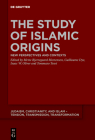 The Study of Islamic Origins: New Perspectives and Contexts (Judaism #15) Cover Image