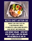 Keto Diet After 50: What Can You Eat On A Ketogenic Diet: 15-minute Low-carb Recipes And Reset Metabolism: Lose Weight Women - Super Diet: By Malina Pronto Cover Image