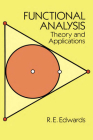 Functional Analysis: Theory and Applications (Dover Books on Mathematics) By R. E. Edwards Cover Image