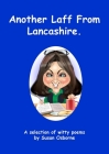 Another Laff From Lancashire.: A selection of witty poems By Susan Osborne Cover Image