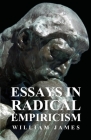 Essays in Radical Empiricism By William James Cover Image