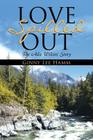 Love Spilled Out: The Ada Wilcox Story By Ginny Lee Hamm Cover Image