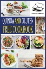 Quinoa and Gluten-Free Cookbook: Delicious Superfood Recipes for Easy Weight Loss and Detox on a budget. Cover Image