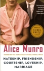 Hateship, Friendship, Courtship, Loveship, Marriage: Stories (Vintage International) By Alice Munro Cover Image