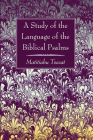 A Study of the Language of the Biblical Psalms By Matitiahu Tsevat Cover Image