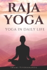 Raja Yoga: Yoga in Daily Life By Swami Vivekananda Cover Image