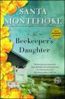 The Beekeeper's Daughter: A Novel By Santa Montefiore Cover Image
