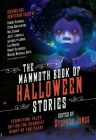 The Mammoth Book of Halloween Stories: Terrifying Tales Set on the Scariest Night of the Year! By Stephen Jones (Editor) Cover Image