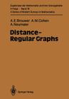 Distance-Regular Graphs (Ergebnisse Der Mathematik Und Ihrer Grenzgebiete. 3. Folge / #18) By Andries E. Brouwer, Arjeh M. Cohen, Arnold Neumaier Cover Image